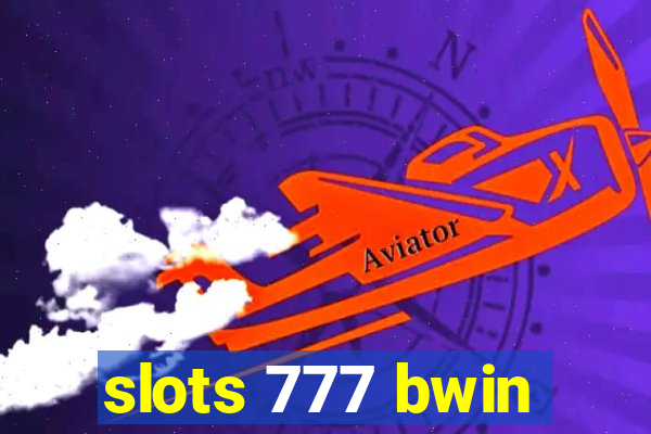 slots 777 bwin